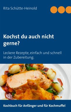 Kochst du auch nicht gerne? (eBook, ePUB) - Schütte-Heinold, Rita