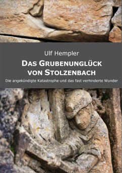 Das Grubenunglück von Stolzenbach (eBook, ePUB)