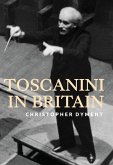 Toscanini in Britain (eBook, ePUB)