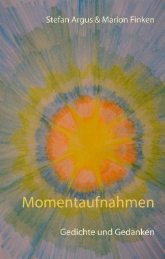 Momentaufnahmen (eBook, ePUB) - Finken, Marion; Argus, Stefan