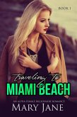 Traveling to MIAMI BEACH: An Alpha Female Billionaire Romance (Book 1 & 2) (eBook, ePUB)