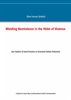 Wielding Nonviolence in the Midst of Violence (eBook, ePUB)