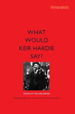 Cover What Would Keir Hardie Say (eBook, ePUB)