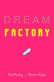 Dream Factory (eBook, ePUB)