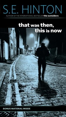 That Was Then, This Is Now (eBook, ePUB) - Hinton, S. E.