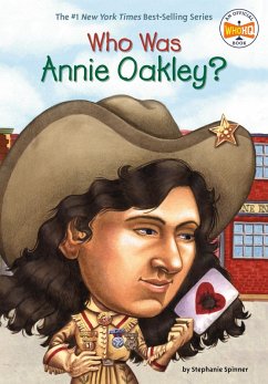 Who Was Annie Oakley? (eBook, ePUB) - Spinner, Stephanie; Who Hq