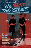 We Beat the Street (eBook, ePUB)