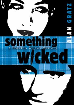 Something Wicked (eBook, ePUB) - Gratz, Alan M.