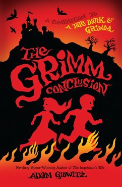 The Grimm Conclusion (eBook, ePUB) - Gidwitz, Adam