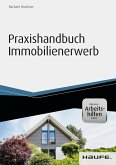 Praxishandbuch Immobilienerwerb - inkl. Arbeitshilfen online (eBook, PDF)