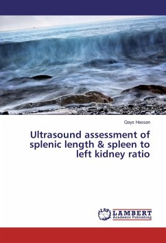 Ultrasound assessment of splenic length & spleen to left kidney ratio