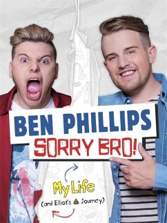 Sorry Bro! - Phillips, Ben