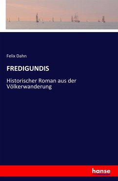 FREDIGUNDIS - Dahn, Felix