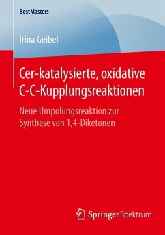 Cer-katalysierte, oxidative C-C-Kupplungsreaktionen - Geibel, Irina