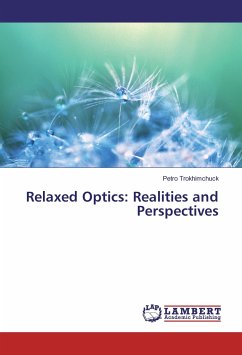 Relaxed Optics: Realities and Perspectives - Trokhimchuck, Petro