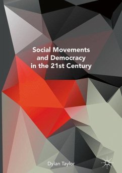 Social Movements and Democracy in the 21st Century - Taylor, Dylan