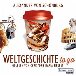Weltgeschichte to go (MP3-Download) - Schönburg, Alexander von
