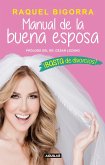 Manual de la Buena Esposa - ¡basta de Divorcios! / The Good Wife Manual