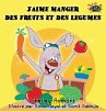 J'aime manger des fruits et des legumes - Bild 1