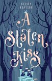 A Stolen Kiss A Stolen Kiss