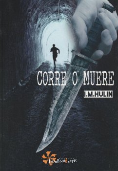 Corre o muere - Martínez Hulin, Iván