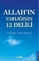 Allahin Varliginin 12 Delili - Taslaman, Caner