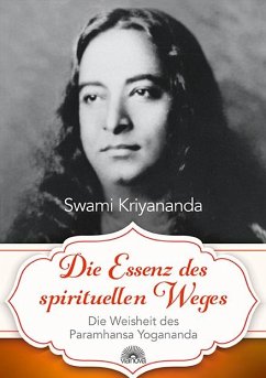 Die Essenz des spirituellen Weges - Kriyananda, Swami