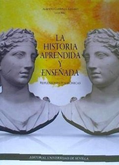 La historia aprendida y enseñada : reflexiones polifónicas - García Cárcel, Ricardo; Fontana, Josep; Comellas, José Luis; Anguita, Julio; Carrillo-Linares, Alberto; Escacena Carrasco, José Luis