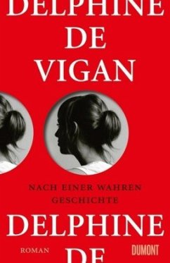 Nach einer wahren Geschichte - Vigan, Delphine