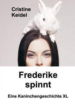 Frederike spinnt - Keidel, Cristine