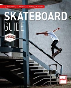 Skateboard-Guide - Scholz, Dennis