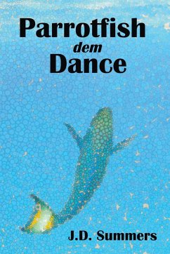 Parrotfish dem Dance - Summers, Jeremy Douglas