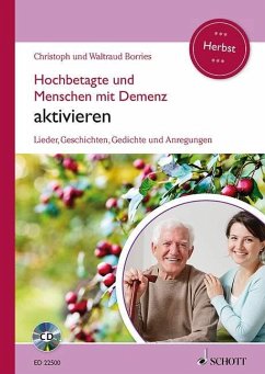 Hochbetagte und Menschen mit Demenz aktivieren - Borries, Waltraud;Borries, Christoph