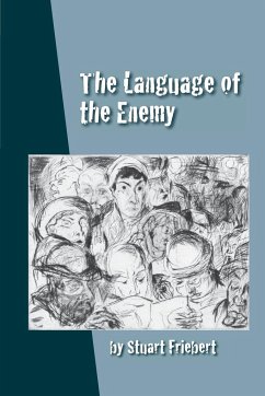 The Language of the Enemy - Friebert, Stuart