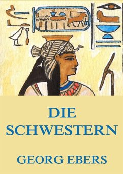 Die Schwestern - Ebers, Georg