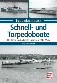 Schnell- und Torpedoboote - Bauernfeind, Ingo