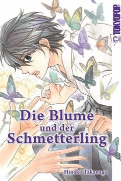 Die Blume und der Schmetterling Bd.1 - Takanaga, Hinako