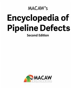 MACAW's Encyclopedia of Pipeline Defects, Second Edition - Macaw Engineering