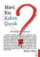 Mavi Kiz Kahve Cocuk - Okan, Berker