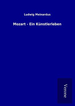 Mozart - Ein Künstlerleben - Meinardus, Ludwig