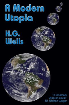 A Modern Utopia - Wells, H. G.