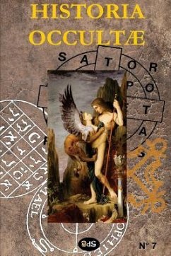 Historia Occultae N°07 - Revue annuelle des sciences ésotériques - Arz, Claude; Thibault, Emmanuel; Telmo, Antonio