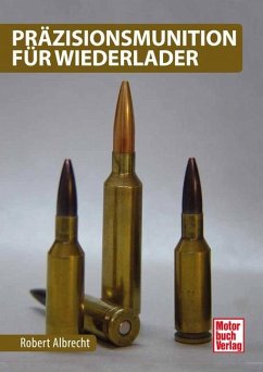Präzisionsmunition für Wiederlader - Albrecht, Robert