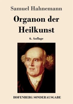 Organon der Heilkunst - Hahnemann, Samuel