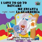 I Love to Go to Daycare Me encanta la guardería