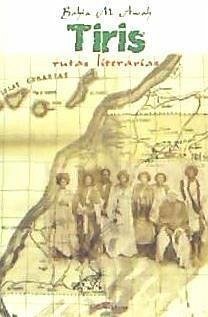 Tiris : rutas literarias - Bahia Mahmud Awah