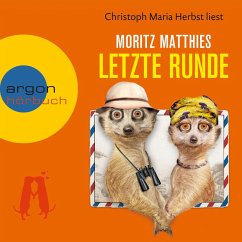 Letzte Runde / Erdmännchen Ray & Rufus Bd.5 (Autorisierte Lesefassung) (MP3-Download) - Matthies, Moritz