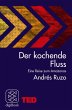 Der kochende Fluss - eine Reise zum... - Bild 1