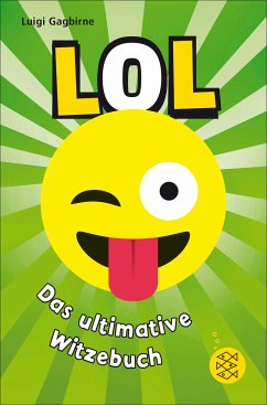 LOL - Das ultimative Witzebuch (eBook, ePUB) - Gagbirne, Luigi