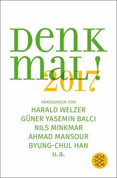 Denk mal! 2017 (eBook, ePUB) - Welzer, Harald; Balci, Güner Yasemin; Minkmar, Nils; Mansour, Ahmad; Han, Byung-Chul